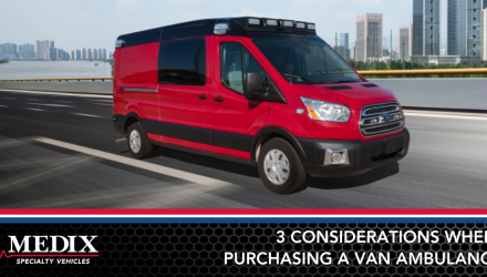 BLOG IMAGE_Medix 3 Considerations When Purchasing a Van Ambulance